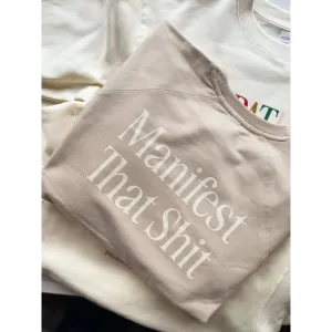 Manifest that Shit Unisex Fit Raglan Pullover in Beige