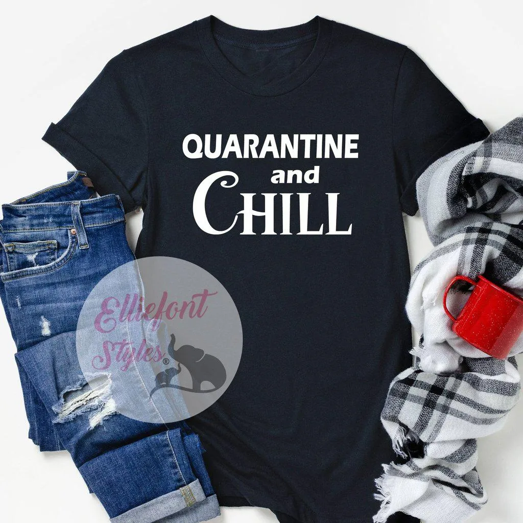 Quarantine And Chill Shirt Adult Humor T-Shirt