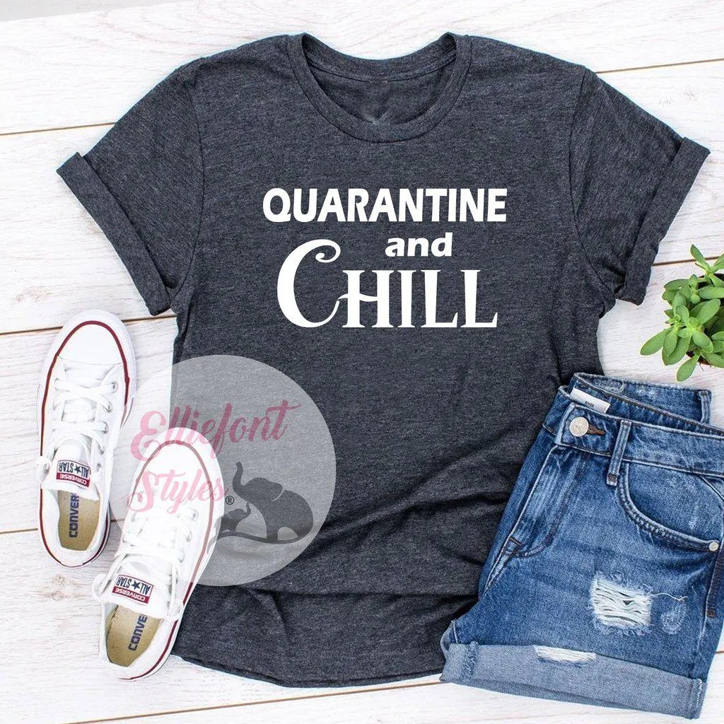 Quarantine And Chill Shirt Adult Humor T-Shirt