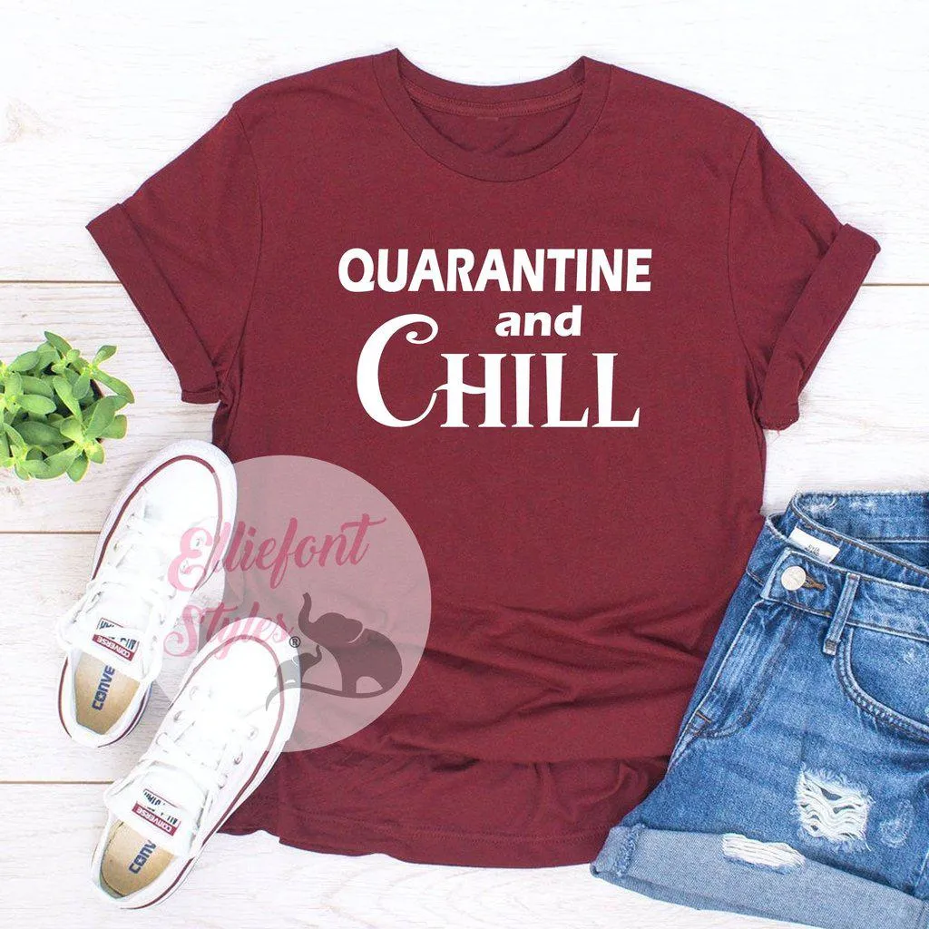 Quarantine And Chill Shirt Adult Humor T-Shirt